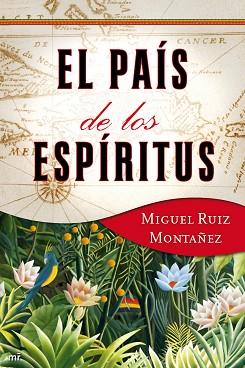 PAIS DE LOS ESPIRITUS, EL | 9788427037526 | RUIZ MONTAÑEZ, MIGUEL | Llibreria Aqualata | Comprar llibres en català i castellà online | Comprar llibres Igualada