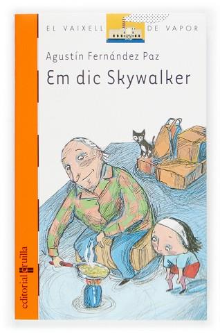 EM DIC SKYWALKER (V.V. TARONJA 143) | 9788466110600 | FERNANDEZ PAZ, AGUSTIN | Llibreria Aqualata | Comprar llibres en català i castellà online | Comprar llibres Igualada