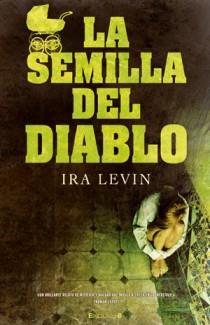 SEMILLA DEL DIABLO, LA | 9788466646284 | LEVIN, IRA | Llibreria Aqualata | Comprar llibres en català i castellà online | Comprar llibres Igualada