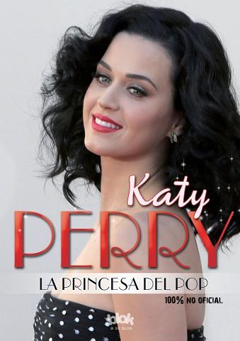 KATY PERRY. LA PRINCESA DEL POP | 9788416075621 | AA.VV. | Llibreria Aqualata | Comprar llibres en català i castellà online | Comprar llibres Igualada