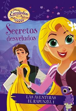 ENREDADOS. LA SERIE. SECRETOS DESVELADOS | 9788416913923 | DISNEY | Llibreria Aqualata | Comprar llibres en català i castellà online | Comprar llibres Igualada