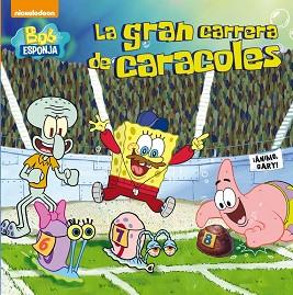 GRAN CARRERA DE CARACOLES, LA (BOB ESPONJA. PRIMERAS LECTURAS 2) | 9788448843724 | NICKELODEON | Llibreria Aqualata | Comprar llibres en català i castellà online | Comprar llibres Igualada