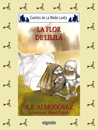 FLOR DEL LILILA, LA (CUENTIOS DE MEDIA LUNITA 58) | 9788476478929 | RODRIGUEZ ALMODOVAR, ANTONIO | Llibreria Aqualata | Comprar libros en catalán y castellano online | Comprar libros Igualada