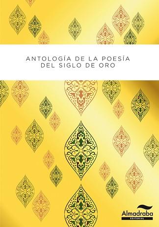 ANTOLOGÍA POÉTICA DEL SIGLO DE ORO | 9788483088760 | FERNÁNDEZ, DANIEL (INT. NOTAS Y ACTIVIDADES) | Llibreria Aqualata | Comprar llibres en català i castellà online | Comprar llibres Igualada