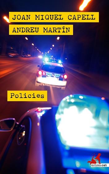 POLICIES | 9788418584183 | MARTÍN, ANDREU / CAPELL, JOAN MIQUEL | Llibreria Aqualata | Comprar libros en catalán y castellano online | Comprar libros Igualada