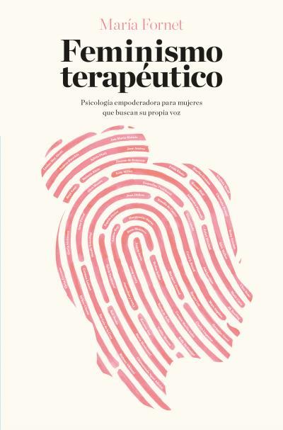 FEMINISMO TERAPÉUTICO | 9788416622702 | FORNET, MARÍA | Llibreria Aqualata | Comprar libros en catalán y castellano online | Comprar libros Igualada