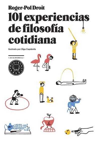 101 EXPERIENCIAS DE FILOSOFÍA COTIDIANA | 9788494167676 | DROIT, ROGER-POL | Llibreria Aqualata | Comprar llibres en català i castellà online | Comprar llibres Igualada