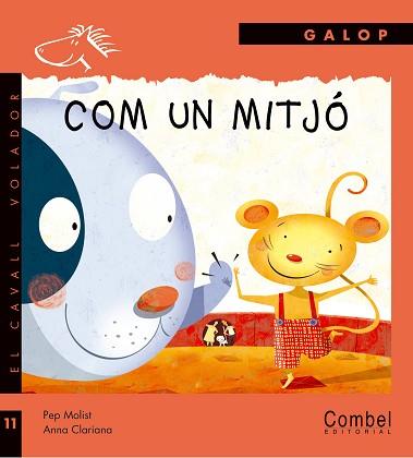 COMO UN CALCETIN (AL GALOPE 11 - CABALLO ALADO) | 9788498251593 | MOLIST, PEP / CLARIANA, ANNA | Llibreria Aqualata | Comprar llibres en català i castellà online | Comprar llibres Igualada