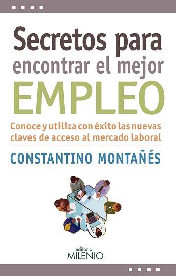 SECRETOS PARA ENCONTRAR EL MEJOR EMPLEO | 9788497436304 | MONTAÑÉS NÚÑEZ, CONSTANTINO | Llibreria Aqualata | Comprar llibres en català i castellà online | Comprar llibres Igualada