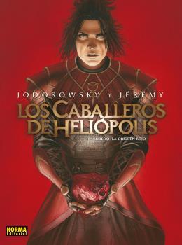 CABALLEROS DE HELIÓPOLIS 3, LOS. RUBEDO LA OBRA EN ROJO | 9788467940503 | ALEJANDRO JODOROWSKY / JÉRÉMY | Llibreria Aqualata | Comprar llibres en català i castellà online | Comprar llibres Igualada