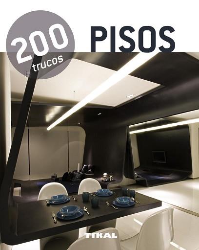 PISOS- 200 TRUCOS | 9788499281568 | TIKAL, EQUIPO | Llibreria Aqualata | Comprar llibres en català i castellà online | Comprar llibres Igualada