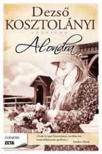 ALONDRA (ZETA CLASICOS 229) | 9788498722185 | KOSZTOLANYI, DEZSO | Llibreria Aqualata | Comprar libros en catalán y castellano online | Comprar libros Igualada