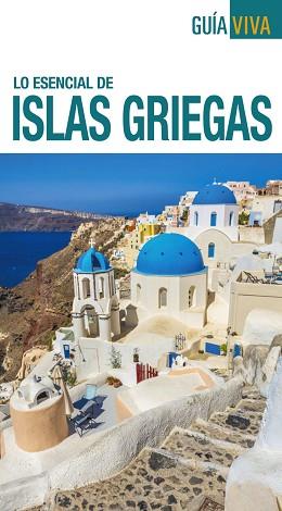 ISLAS GRIEGAS (GUÍA VIVA) | 9788499359076 | RON, ANA | Llibreria Aqualata | Comprar llibres en català i castellà online | Comprar llibres Igualada