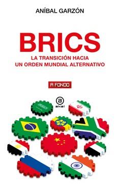 BRICS | 9788446055945 | GARZON, ANIBAL | Llibreria Aqualata | Comprar llibres en català i castellà online | Comprar llibres Igualada