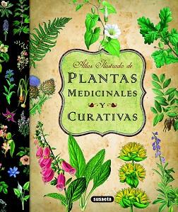 ATLAS ILUSTRADO DE LAS PLANTAS MEDICINALES Y CURATIVAS | 9788467712575 | SUSAETA, EQUIPO | Llibreria Aqualata | Comprar llibres en català i castellà online | Comprar llibres Igualada