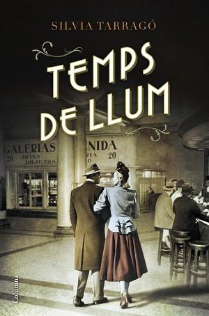 TEMPS DE LLUM | 9788466420907 | TARRAGÓ CASTRILLÓN, SÍLVIA | Llibreria Aqualata | Comprar llibres en català i castellà online | Comprar llibres Igualada