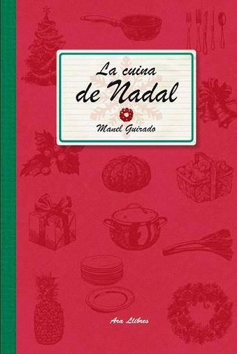 CUINA DE NADAL, LA | 9788415642459 | GUIRADO CABEZAS, MANEL | Llibreria Aqualata | Comprar llibres en català i castellà online | Comprar llibres Igualada