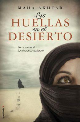 HUELLAS DEL DESIERTO, LAS | 9788499187488 | AKHTAR, MAHA | Llibreria Aqualata | Comprar llibres en català i castellà online | Comprar llibres Igualada