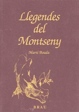 LLEGENDES DEL MONTSENY | 9788488589163 | BOADA, MARTI | Llibreria Aqualata | Comprar llibres en català i castellà online | Comprar llibres Igualada