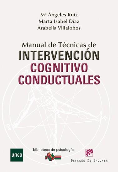 MANUAL DE TÉCNICAS DE INTERVENCIÓN COGNITIVO-CONDUCTUALES | 9788433025357 | RUIZ FERNÁNDEZ, Mª ÁNGELES/DÍAZ GARCÍA, MARTA ISABEL/VILLALOBOS CRESPO, ARABELLA | Llibreria Aqualata | Comprar llibres en català i castellà online | Comprar llibres Igualada