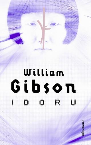 IDORU (AUTORES) | 9788445074206 | GIBSON, WILLIAM | Llibreria Aqualata | Comprar llibres en català i castellà online | Comprar llibres Igualada