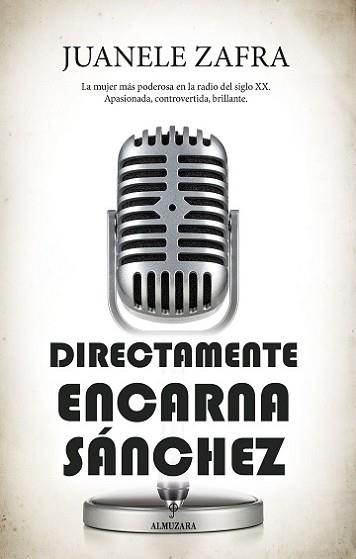 DIRECTAMENTE, ENCARNA SÁNCHEZ | 9788418952067 | ZAFRA BENJUMEA, JUAN MANUEL | Llibreria Aqualata | Comprar llibres en català i castellà online | Comprar llibres Igualada