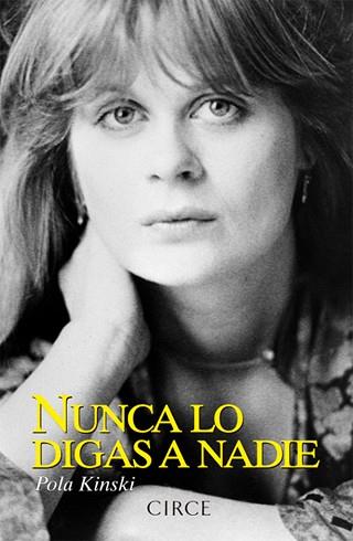 NUNCA LO DIGAS A NADIE | 9788477652991 | KINSKI, POLA | Llibreria Aqualata | Comprar llibres en català i castellà online | Comprar llibres Igualada