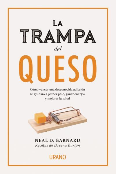 TRAMPA DEL QUESO, LA | 9788416720231 | BARNARD, NEAL D. | Llibreria Aqualata | Comprar llibres en català i castellà online | Comprar llibres Igualada