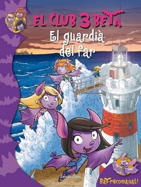 GUARDIA DEL FAR, EL (CLUB 3 BETA 2) | 9788499325927 | PAVANELLO, ROBERTO | Llibreria Aqualata | Comprar llibres en català i castellà online | Comprar llibres Igualada