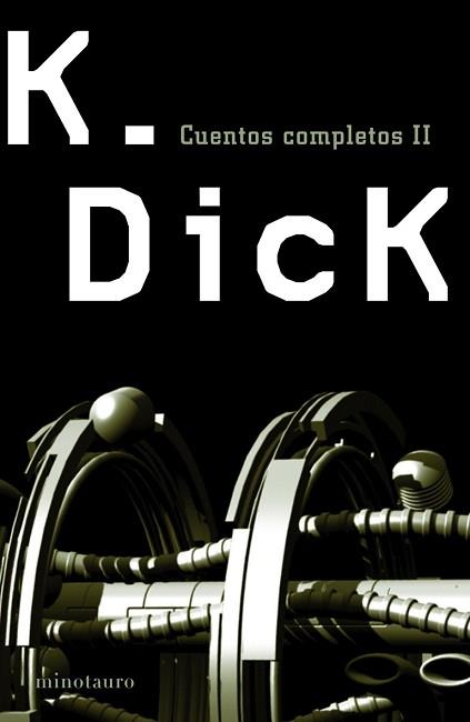 CUENTOS COMPLETOS II | 9788445075807 | K. DICK | Llibreria Aqualata | Comprar llibres en català i castellà online | Comprar llibres Igualada