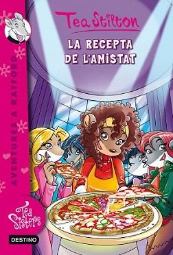 TEA SISTERS 15. RECEPTA DE L'AMISTAT, LA  | 9788490576915 | STILTON, TEA | Llibreria Aqualata | Comprar llibres en català i castellà online | Comprar llibres Igualada