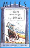 PERSOFONE I LES LLAVORS DE MAGRANA / CURSA D'ATLANTA (MIT.5) | 9788466101790 | MCCAUGHREAN, GERALDINE | Llibreria Aqualata | Comprar libros en catalán y castellano online | Comprar libros Igualada