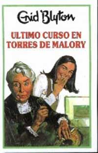 ULTIMO CURSO EN TORRES DE MALLORY | 9788427234628 | BLYTON, ENID | Llibreria Aqualata | Comprar llibres en català i castellà online | Comprar llibres Igualada