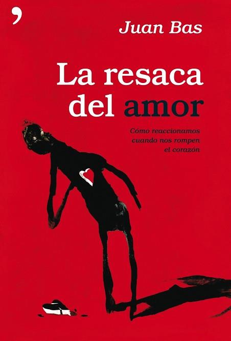 RESACA DEL AMOR, LA | 9788484607687 | BAS, JUAN | Llibreria Aqualata | Comprar libros en catalán y castellano online | Comprar libros Igualada