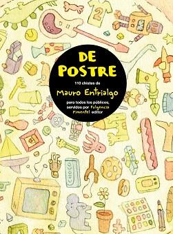 DE POSTRE | 9788493608149 | ENTRIALGO IBARRONDO, MAURO (1965- ) | Llibreria Aqualata | Comprar llibres en català i castellà online | Comprar llibres Igualada