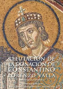 REFUTACION DE LA DONACION DE CONSTANTINO | 9788446028291 | BIOSCA, ANTONI / SEVILLANO, FRANCISCO | Llibreria Aqualata | Comprar llibres en català i castellà online | Comprar llibres Igualada