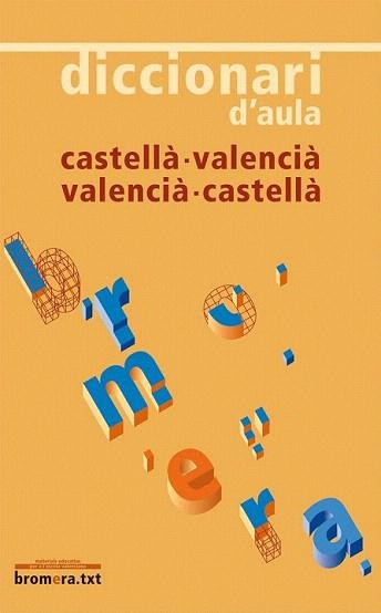 DICCIONARI D'AULA CASTELLÀ - VALENCIÀ / VALENCIÀ - CASTELLÀ | 9788498241006 | LACREU CUESTA, JOSEP | Llibreria Aqualata | Comprar llibres en català i castellà online | Comprar llibres Igualada