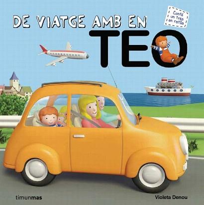 DE VIATGE AMB EN TEO | 9788415790334 | DENOU, VIOLETA | Llibreria Aqualata | Comprar llibres en català i castellà online | Comprar llibres Igualada