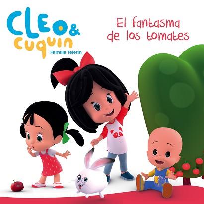 FANTASMA DE LOS TOMATES, EL (CLEO Y CUQUÍN. PRIMERAS LECTURAS) | 9788448850869 | Llibreria Aqualata | Comprar llibres en català i castellà online | Comprar llibres Igualada