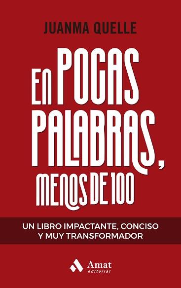 EN POCAS PALABRAS, MENOS DE 100 | 9788419870285 | QUELLE, JUAN MANUEL | Llibreria Aqualata | Comprar llibres en català i castellà online | Comprar llibres Igualada