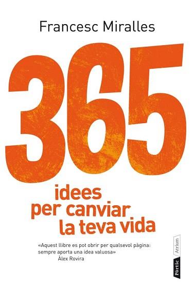 365 IDEES PER CANVIAR LA TEVA VIDA | 9788498092073 | MIRALLES, FRANCESC | Llibreria Aqualata | Comprar libros en catalán y castellano online | Comprar libros Igualada