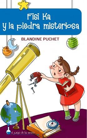 FISI KA Y LA PIEDRA MISTERIOSA (EL JUEGO DE LA CIENCIA) | 9788497543330 | PLUCHET, BLANDINE | Llibreria Aqualata | Comprar libros en catalán y castellano online | Comprar libros Igualada