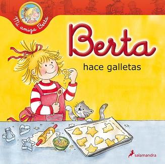 BERTA HACE GALLETAS | 9788498385649 | SCHNEIDER, LIANE | Llibreria Aqualata | Comprar llibres en català i castellà online | Comprar llibres Igualada