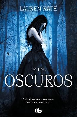 OSCUROS 1. OSCUROS | 9788413141909 | KATE, LAUREN | Llibreria Aqualata | Comprar llibres en català i castellà online | Comprar llibres Igualada