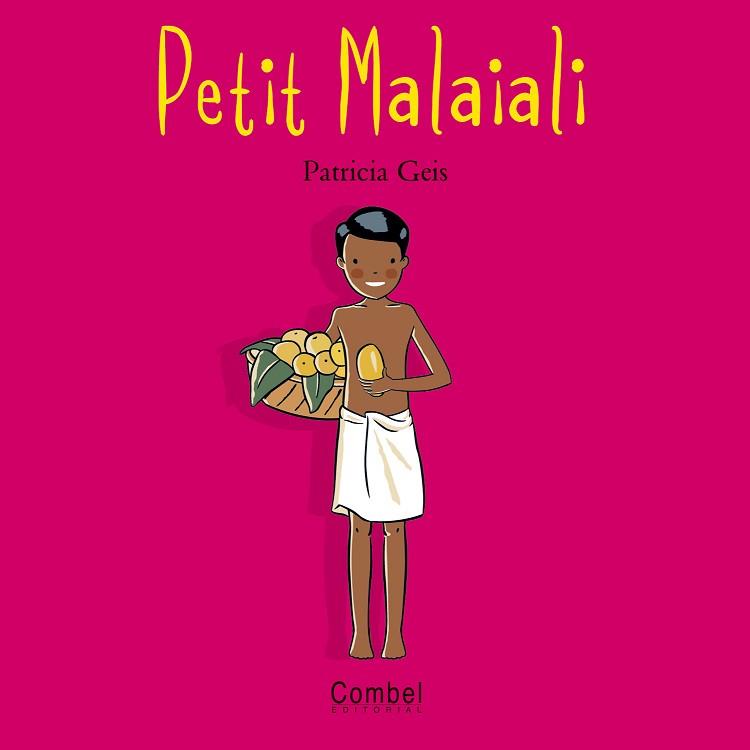 PETIT MALAIALI (NENS I NENES DEL MON) | 9788498251210 | GEIS, PATRICIA | Llibreria Aqualata | Comprar libros en catalán y castellano online | Comprar libros Igualada