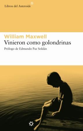 VINIERON COMO GOLONDRINAS | 9788493501822 | MAXWELL, WILLIAM (1908-2000) | Llibreria Aqualata | Comprar libros en catalán y castellano online | Comprar libros Igualada