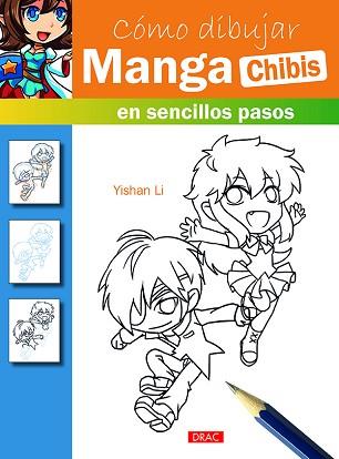 CÓMO DIBUJAR MANGA. CHIBIS | 9788498745511 | LI, YISHAN | Llibreria Aqualata | Comprar llibres en català i castellà online | Comprar llibres Igualada