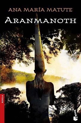 ARANMANOTH (BOOKET 2208/3) | 9788423338399 | MATUTE, ANA MARIA | Llibreria Aqualata | Comprar libros en catalán y castellano online | Comprar libros Igualada