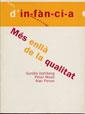 MES ENLLA DE LA QUALITAT (TEMES D' INFANCIA 34) | 9788489149731 | DAHLBERG, GUNILLA | Llibreria Aqualata | Comprar llibres en català i castellà online | Comprar llibres Igualada