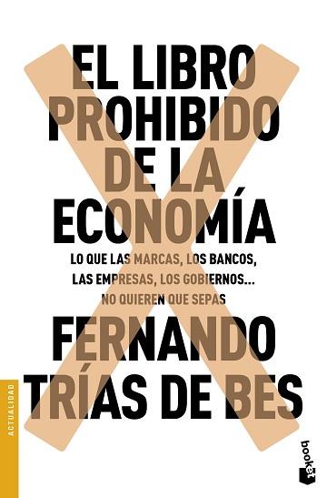 LIBRO PROHIBIDO DE LA ECONOMÍA, EL | 9788467049305 | TRÍAS DE BES, FERNANDO  | Llibreria Aqualata | Comprar llibres en català i castellà online | Comprar llibres Igualada